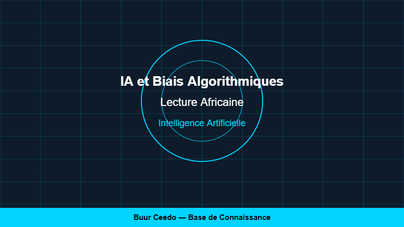 IA et Biais Algorithmiques : Une Lecture